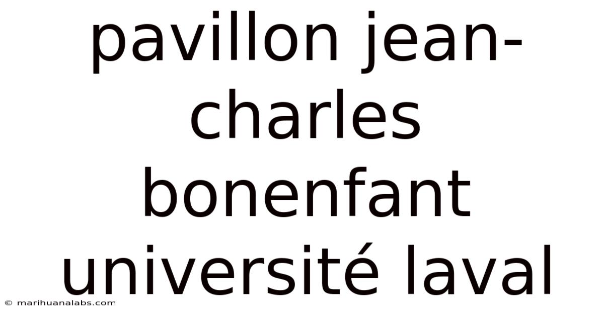 Pavillon Jean-charles Bonenfant Université Laval