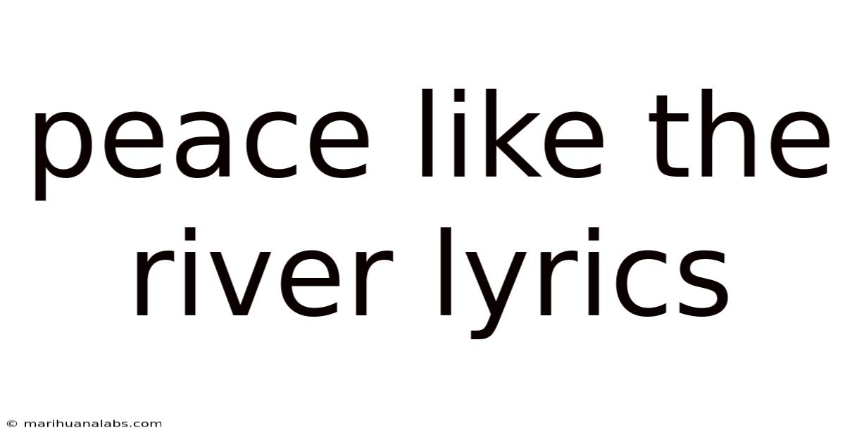 Peace Like The River Lyrics
