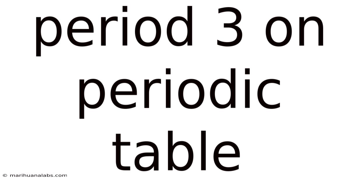 Period 3 On Periodic Table