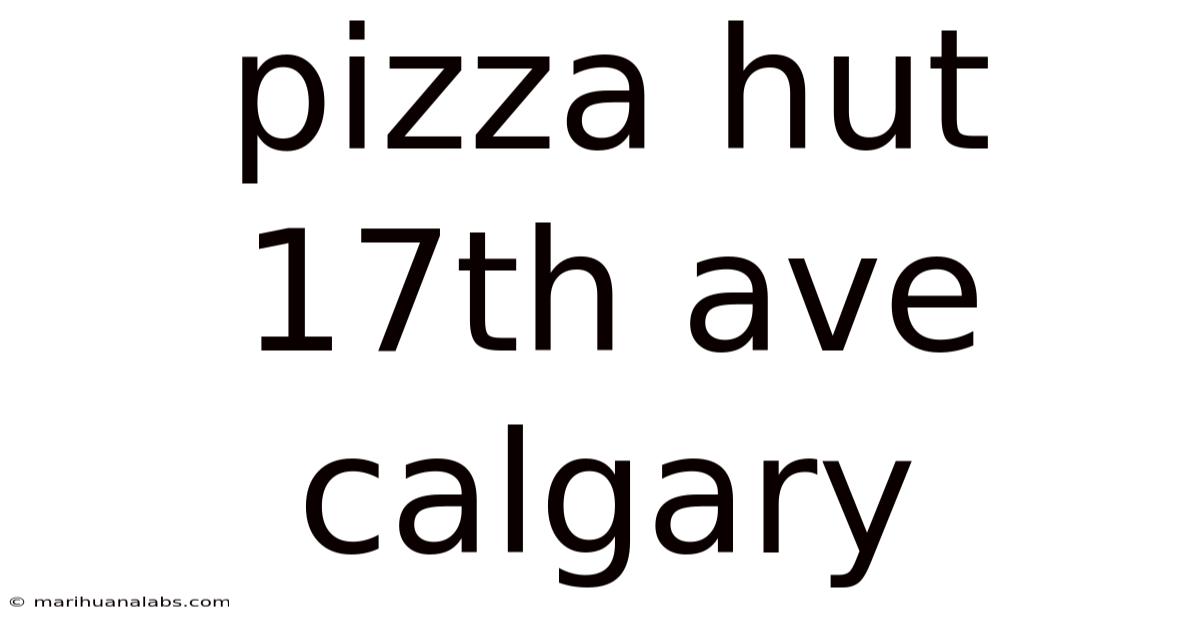 Pizza Hut 17th Ave Calgary