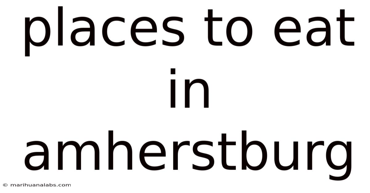 Places To Eat In Amherstburg