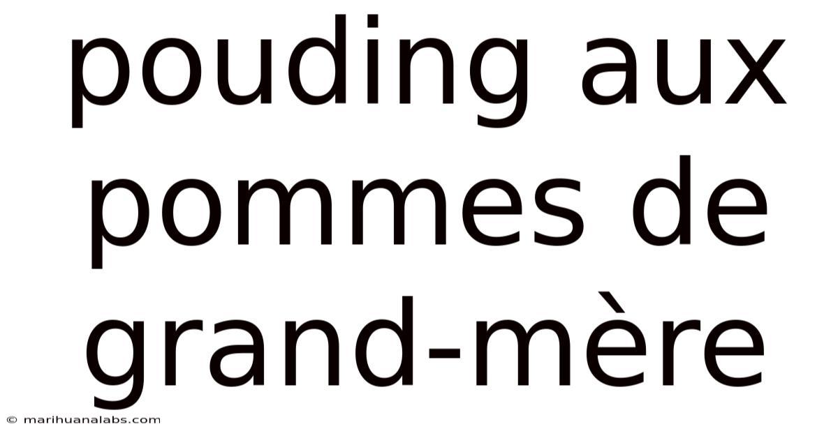 Pouding Aux Pommes De Grand-mère