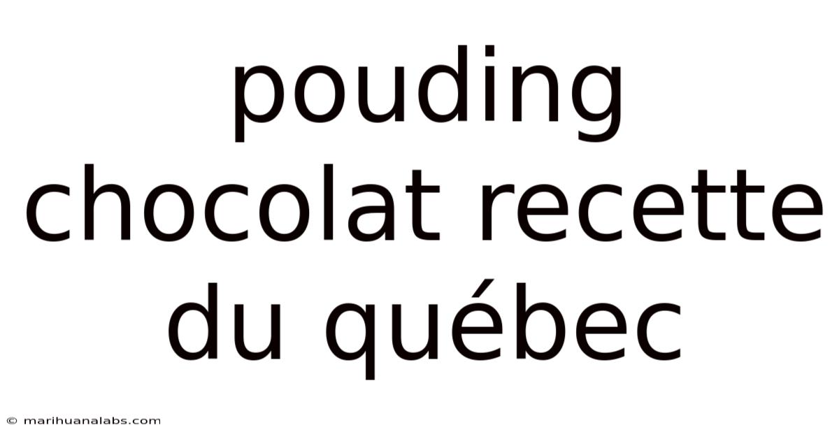 Pouding Chocolat Recette Du Québec