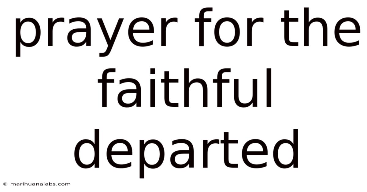 Prayer For The Faithful Departed