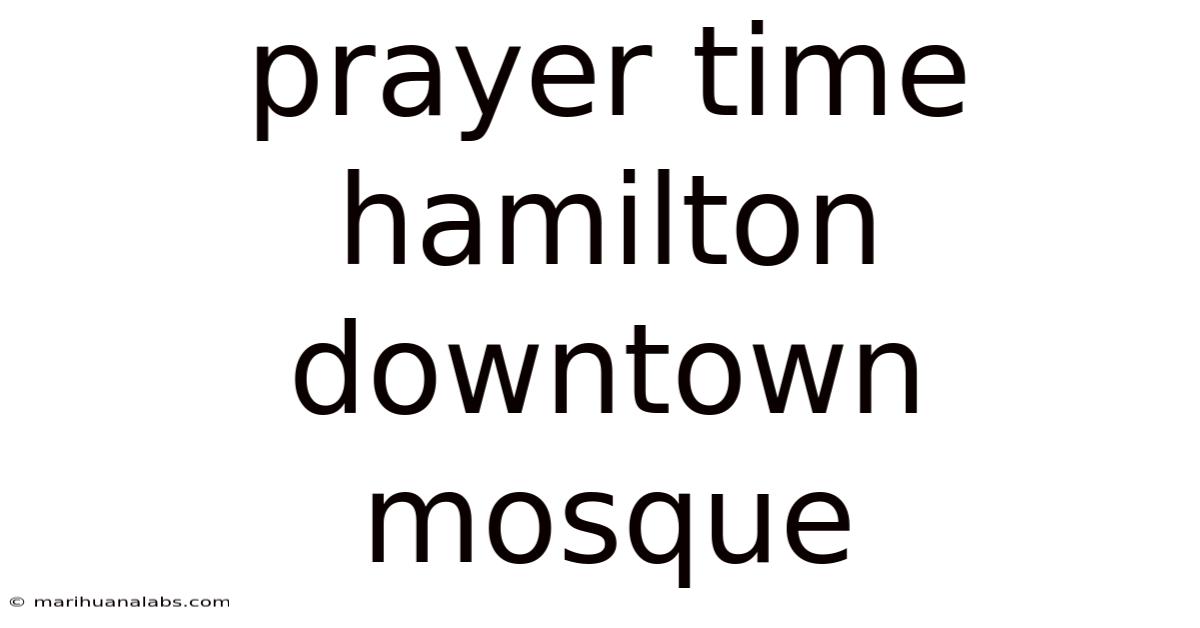 Prayer Time Hamilton Downtown Mosque