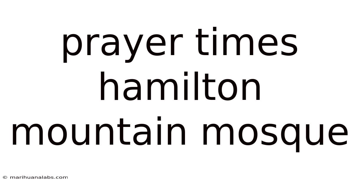 Prayer Times Hamilton Mountain Mosque