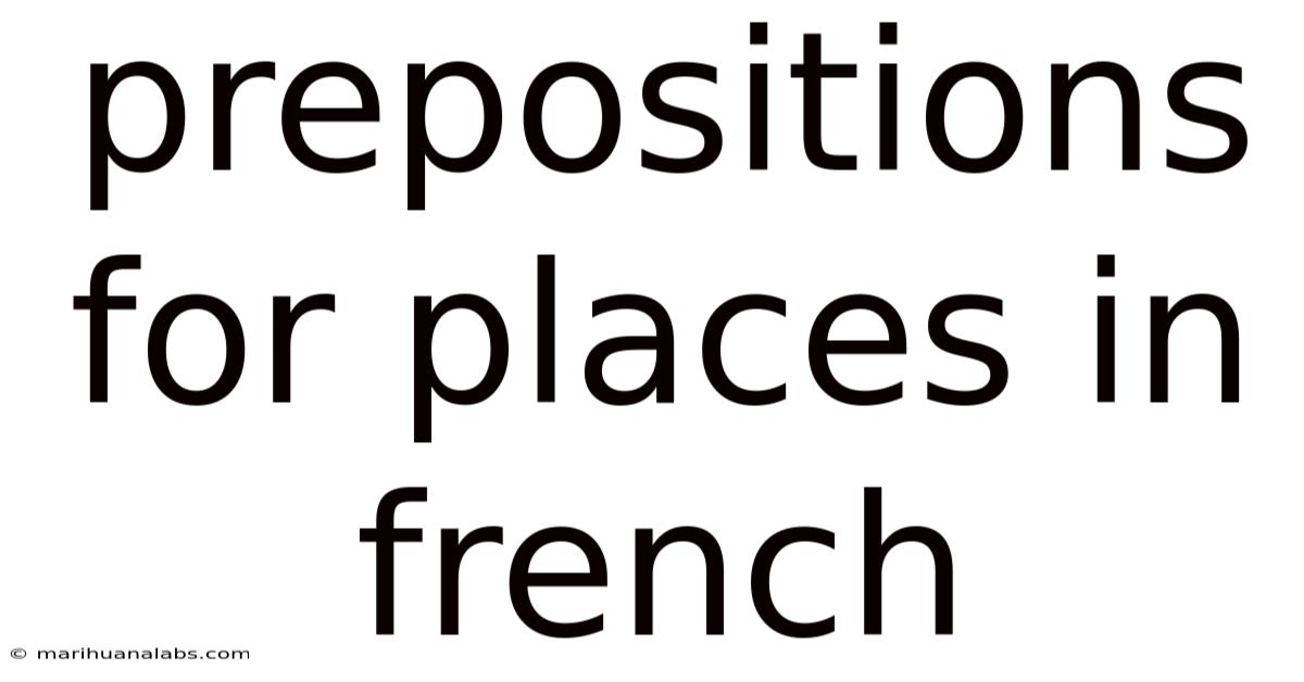 Prepositions For Places In French
