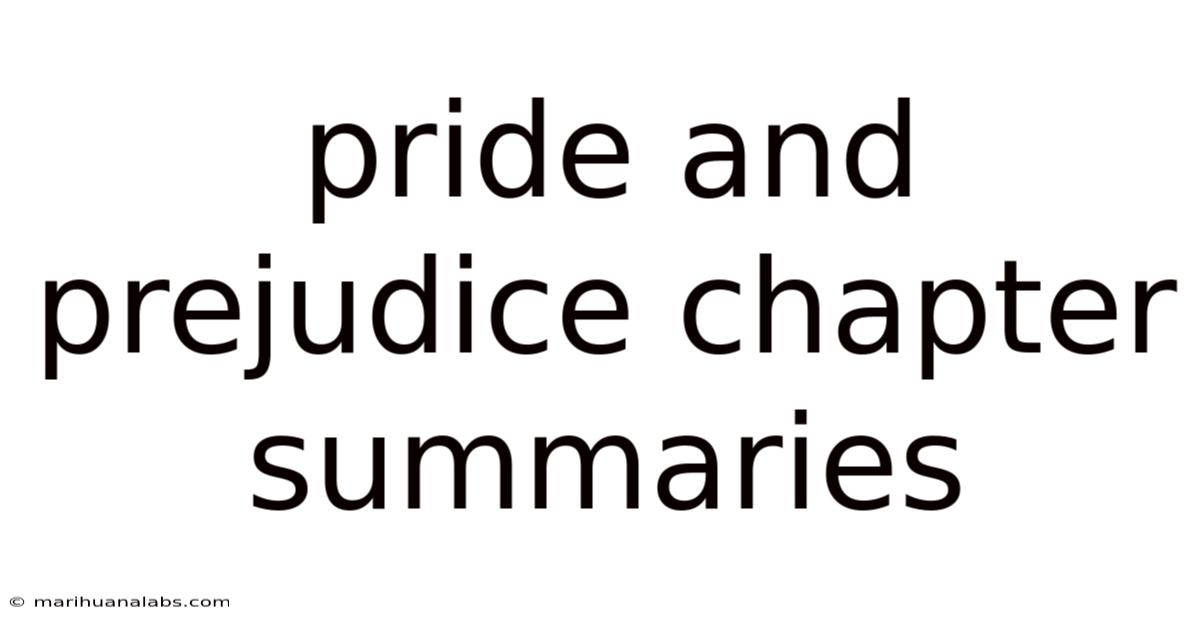 Pride And Prejudice Chapter Summaries