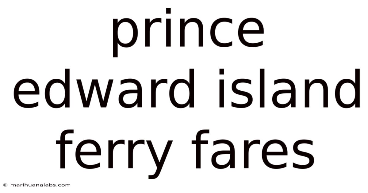 Prince Edward Island Ferry Fares