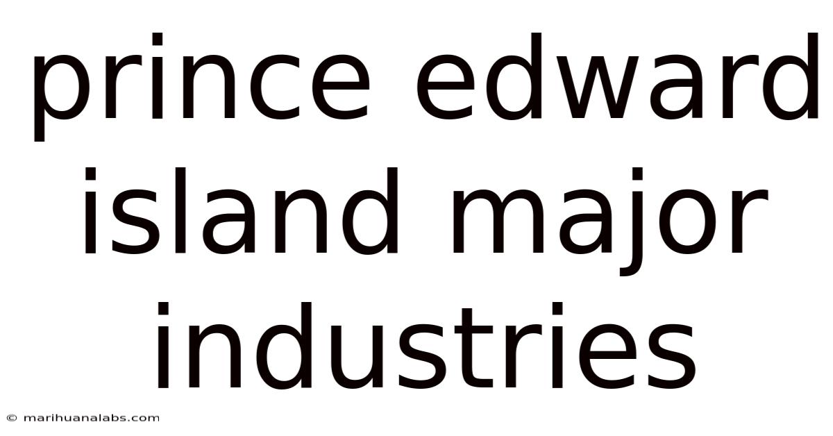 Prince Edward Island Major Industries