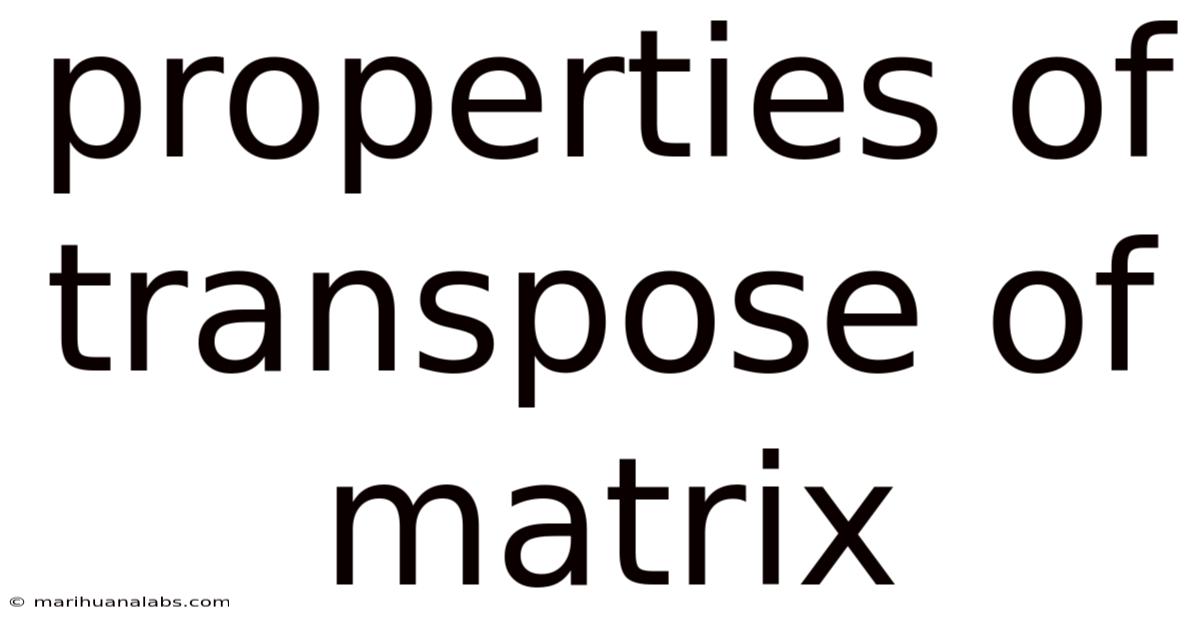 Properties Of Transpose Of Matrix
