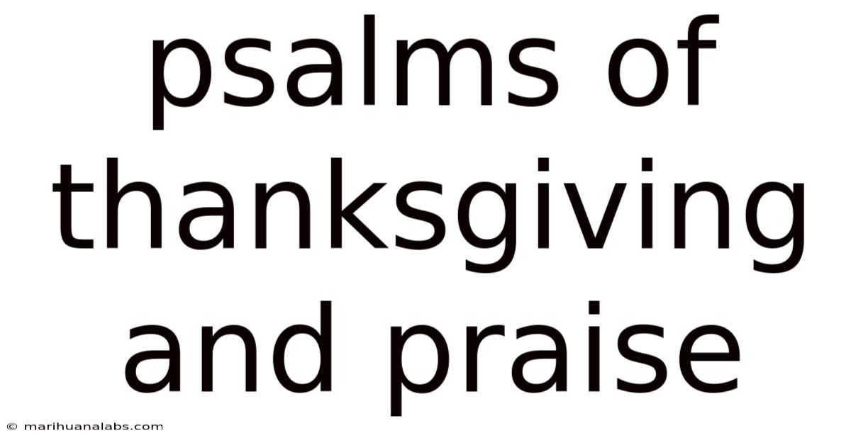 Psalms Of Thanksgiving And Praise
