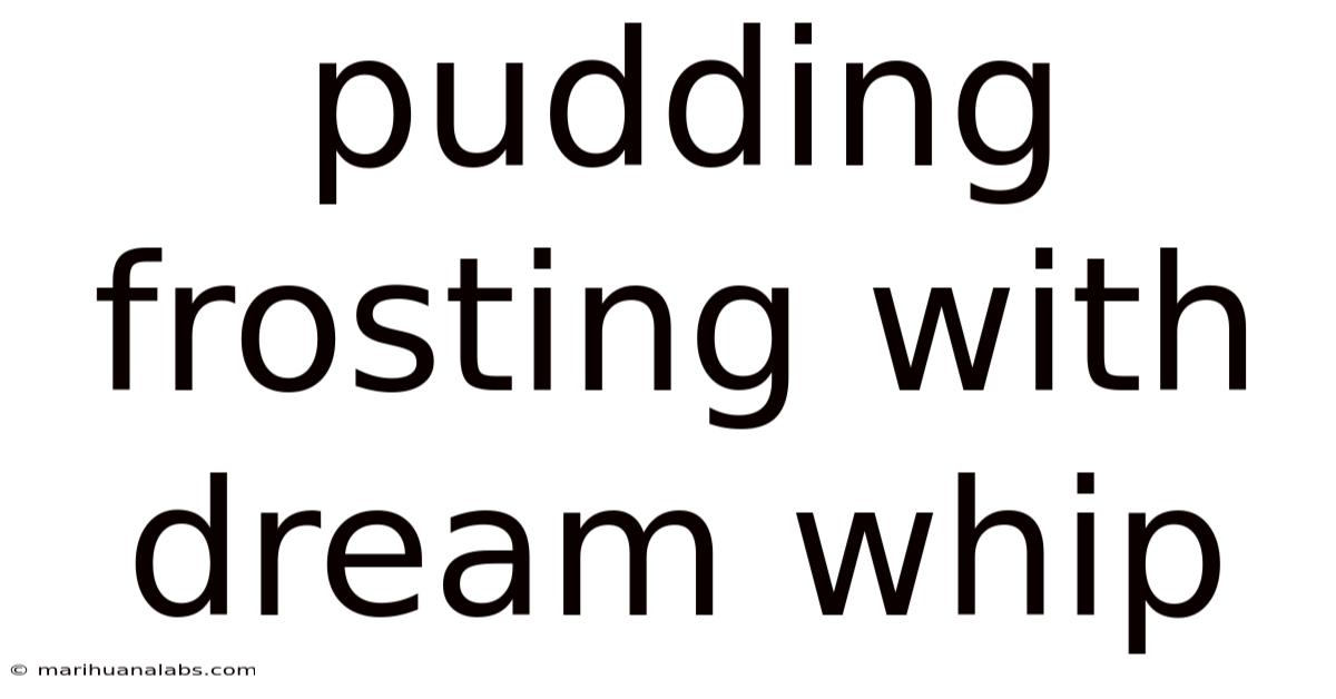 Pudding Frosting With Dream Whip