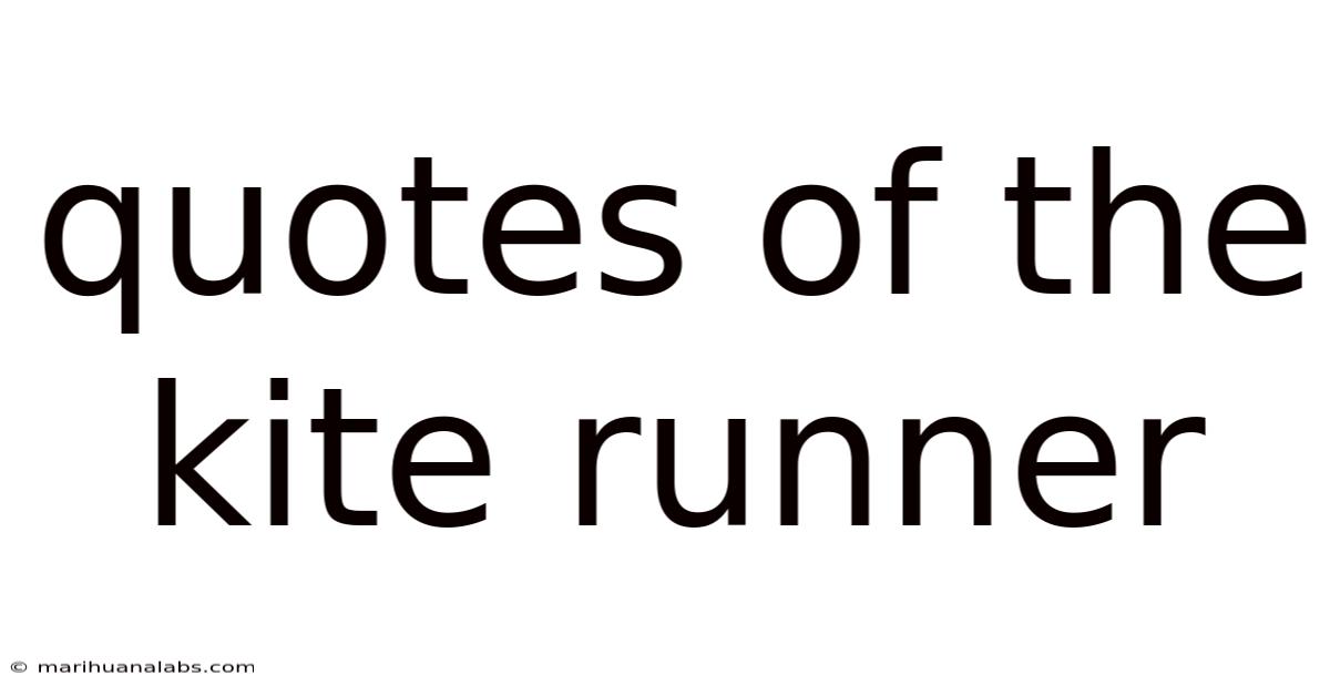 Quotes Of The Kite Runner
