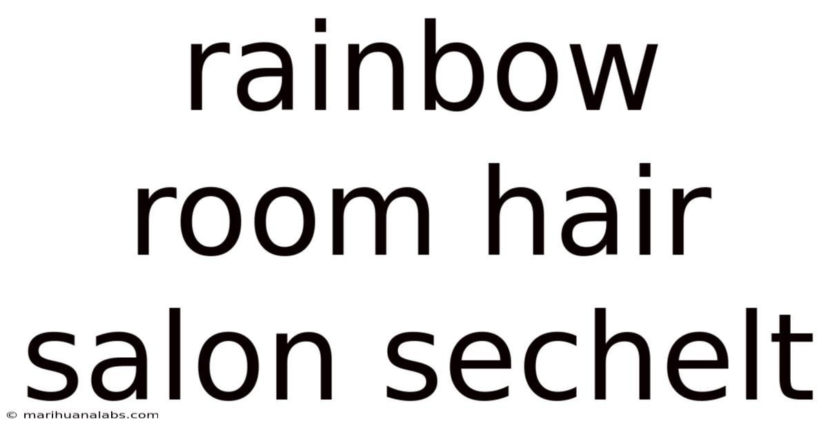 Rainbow Room Hair Salon Sechelt