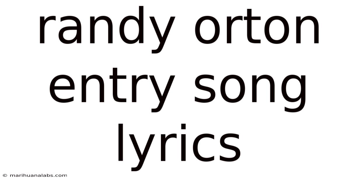 Randy Orton Entry Song Lyrics