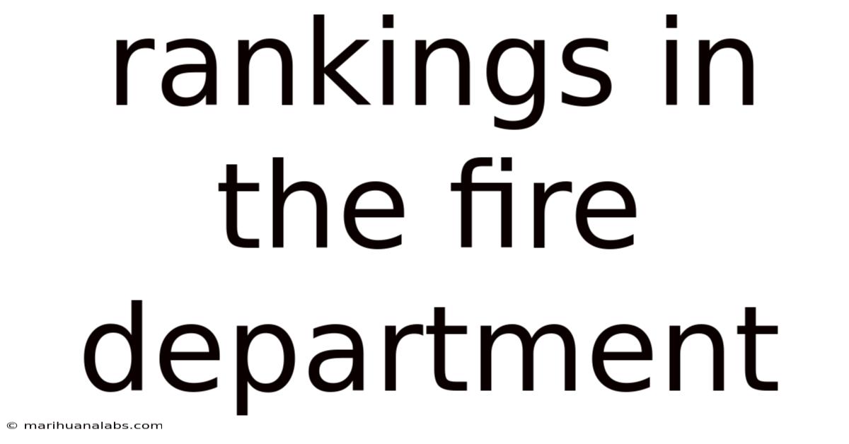 Rankings In The Fire Department