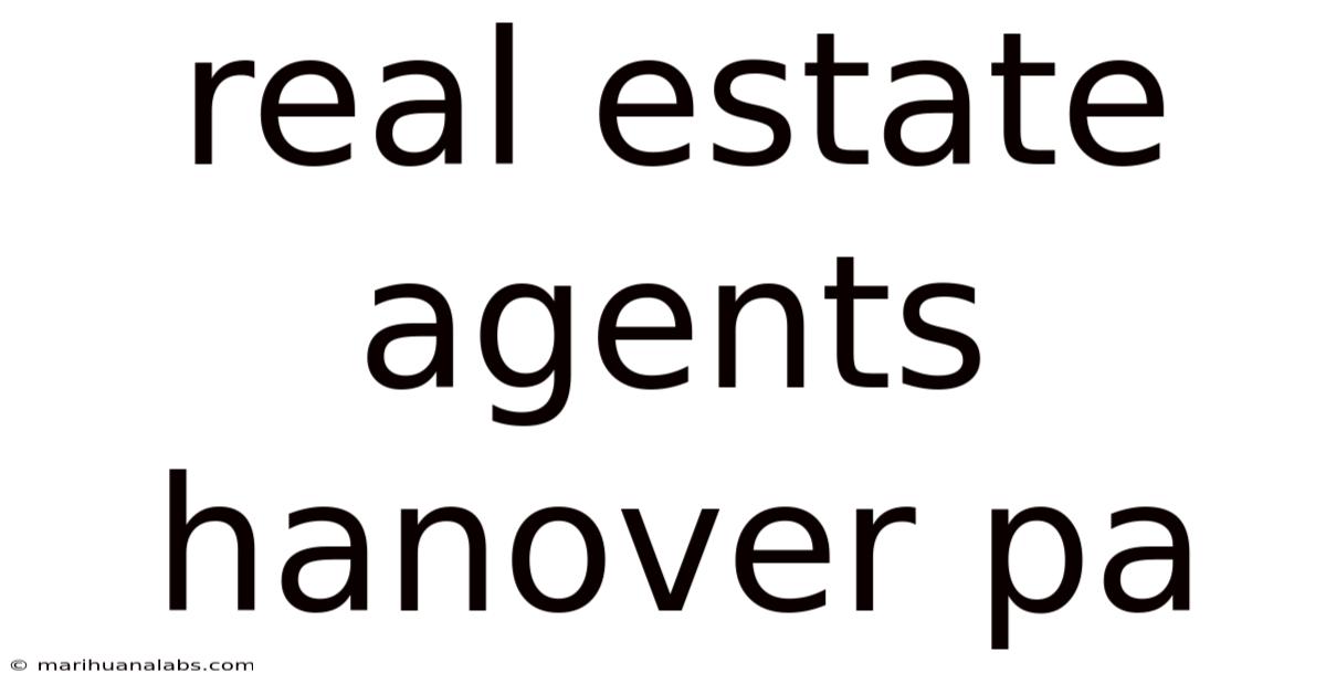 Real Estate Agents Hanover Pa