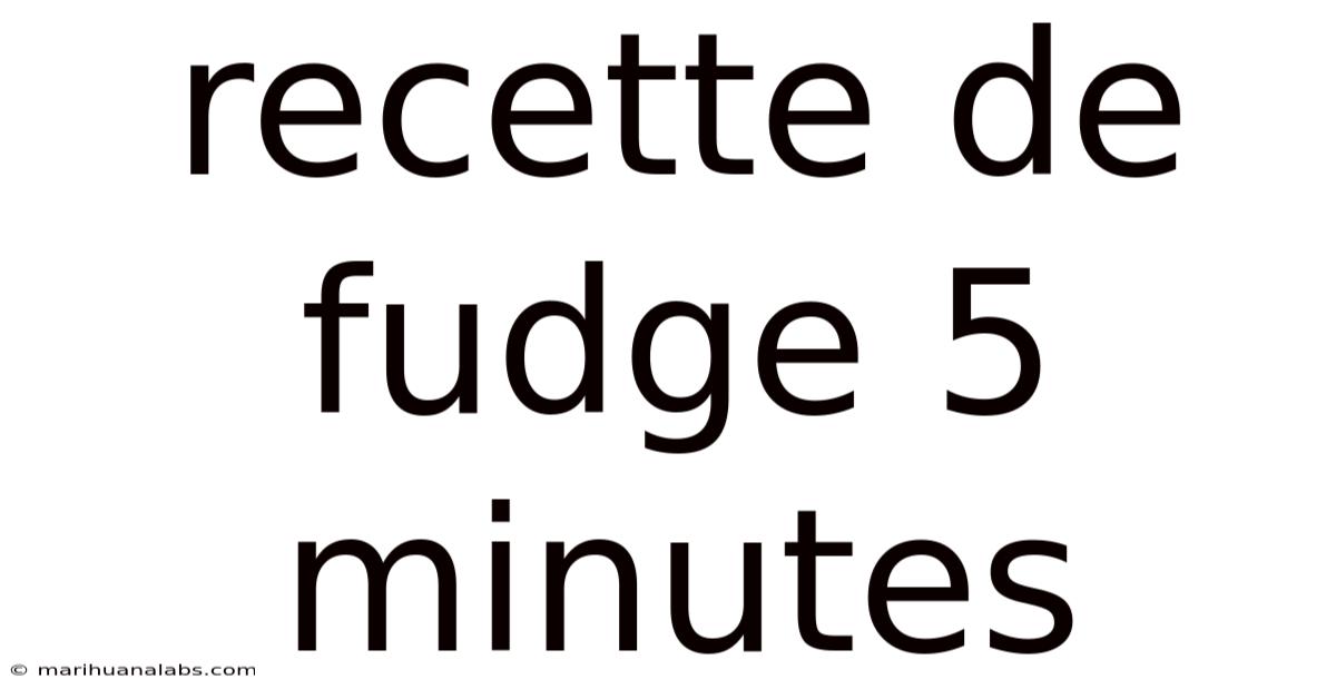 Recette De Fudge 5 Minutes