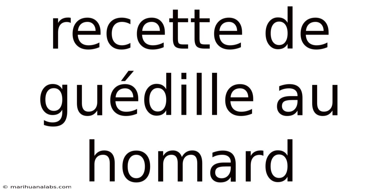 Recette De Guédille Au Homard