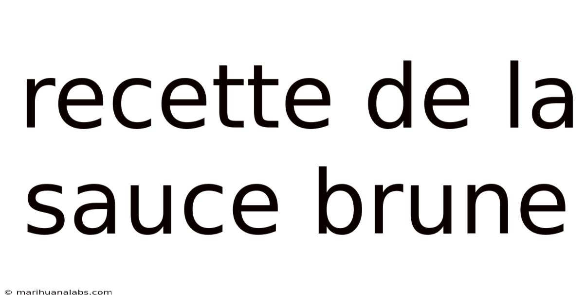 Recette De La Sauce Brune