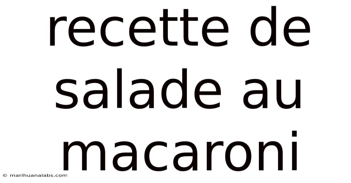 Recette De Salade Au Macaroni