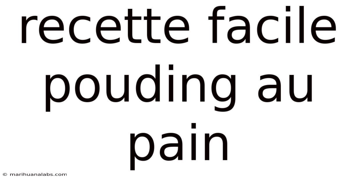 Recette Facile Pouding Au Pain