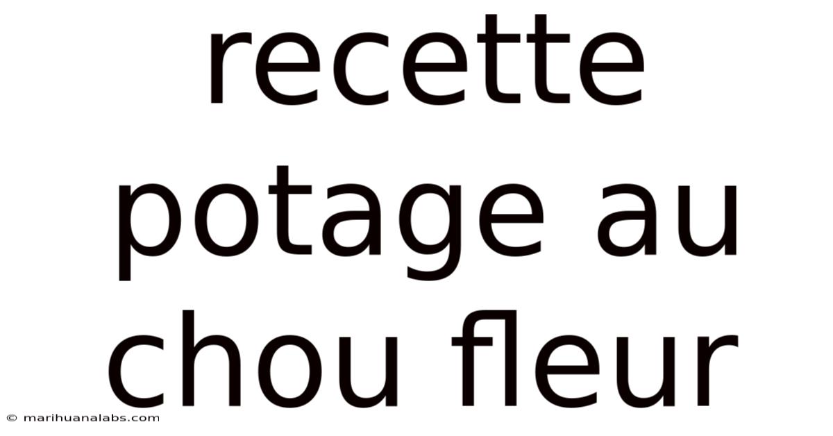 Recette Potage Au Chou Fleur