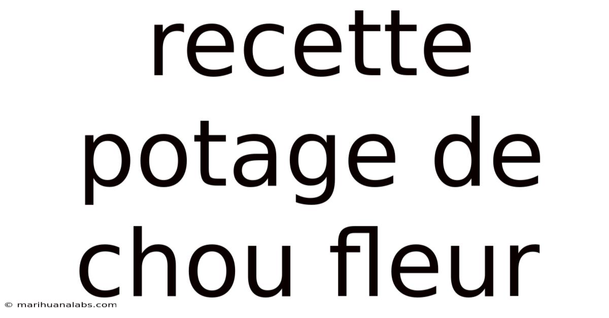 Recette Potage De Chou Fleur