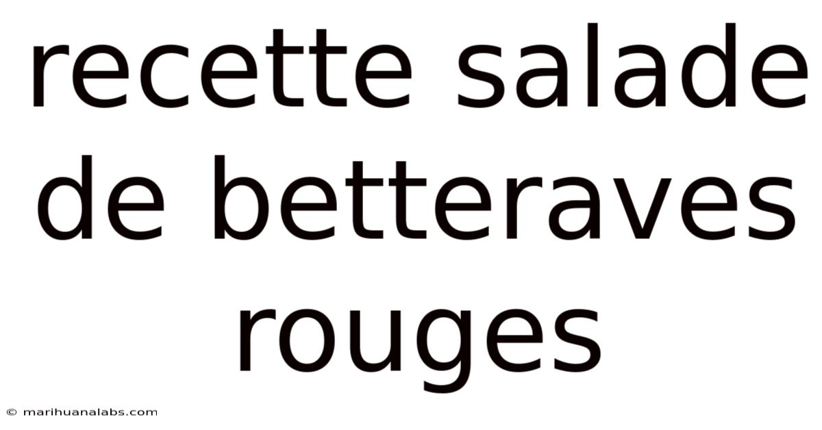Recette Salade De Betteraves Rouges