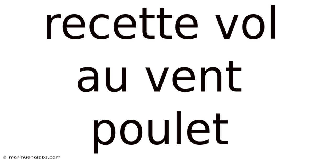 Recette Vol Au Vent Poulet