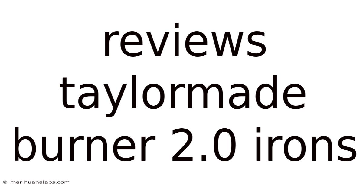 Reviews Taylormade Burner 2.0 Irons