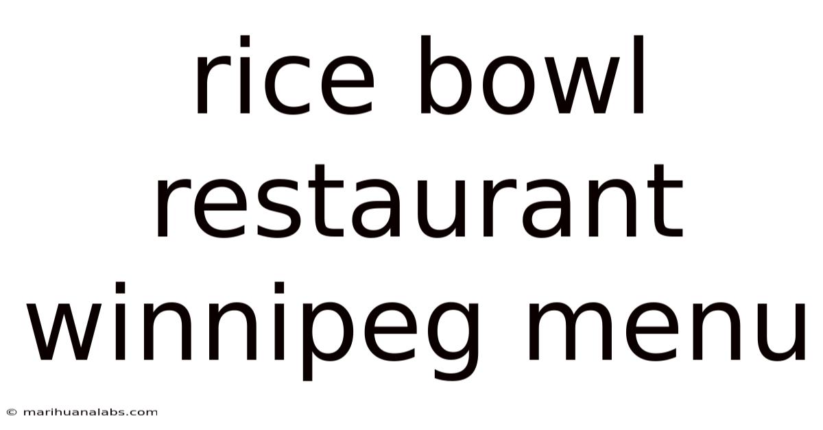 Rice Bowl Restaurant Winnipeg Menu