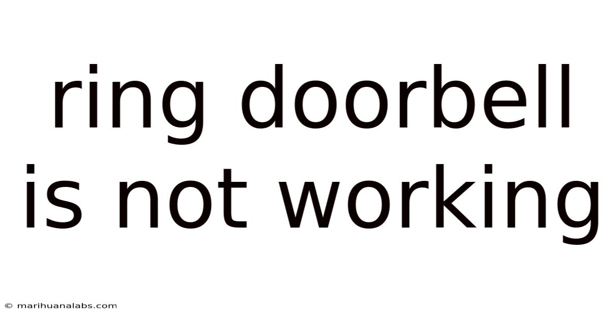 Ring Doorbell Is Not Working