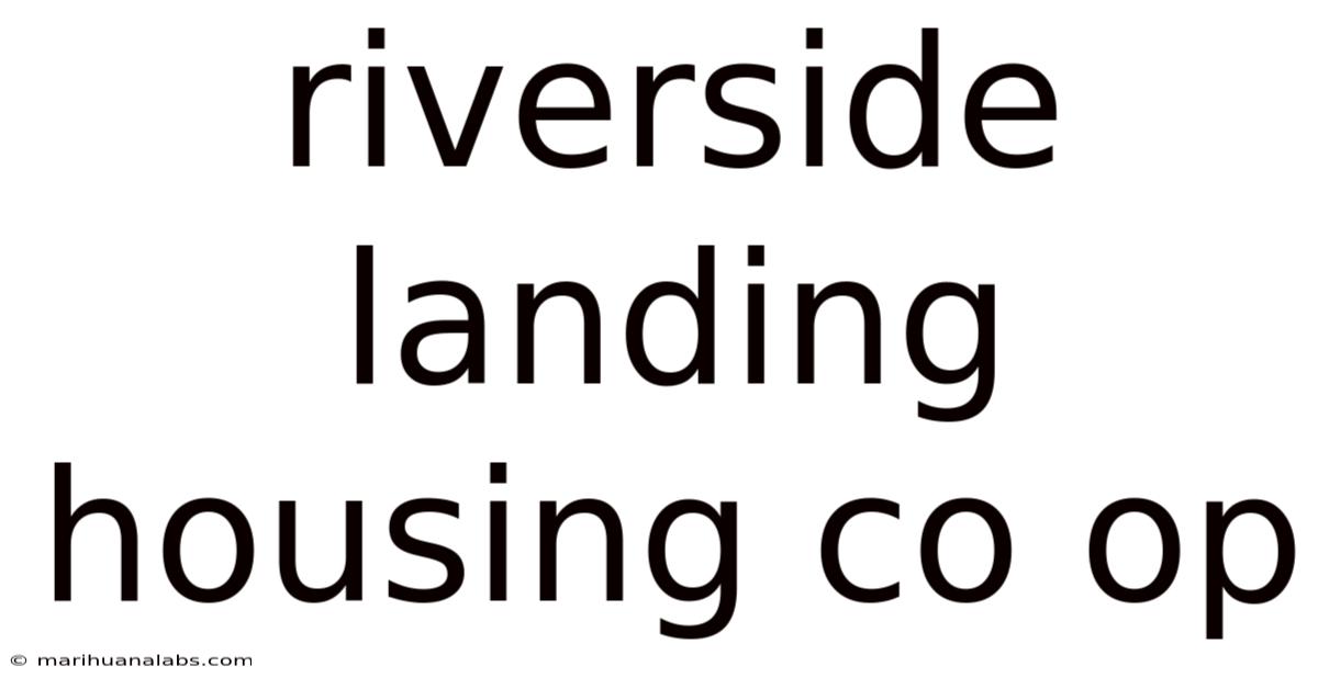 Riverside Landing Housing Co Op
