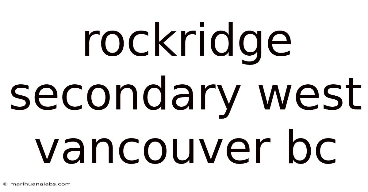 Rockridge Secondary West Vancouver Bc