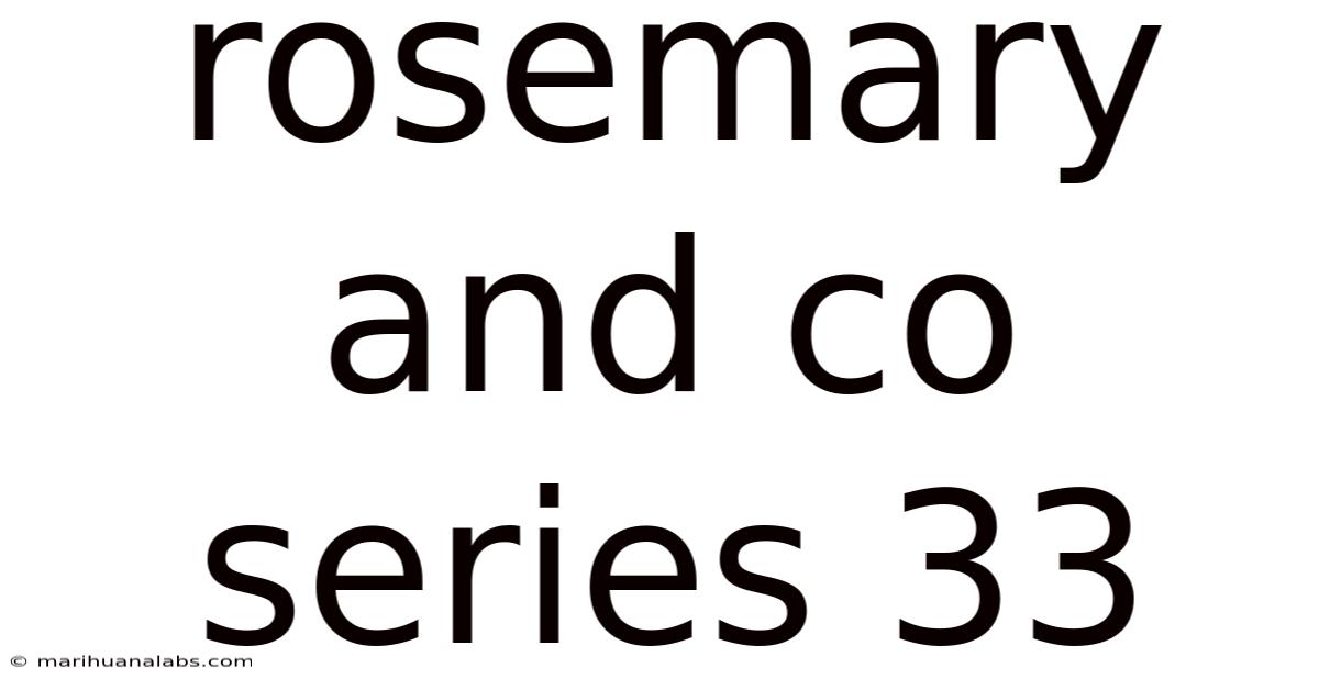Rosemary And Co Series 33