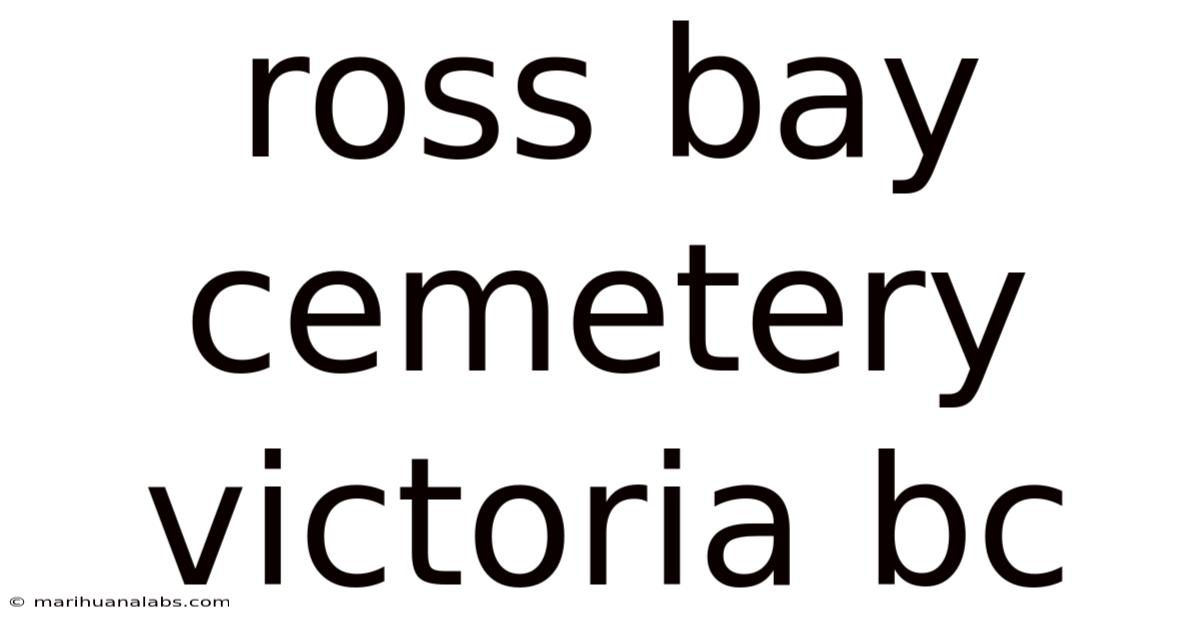 Ross Bay Cemetery Victoria Bc