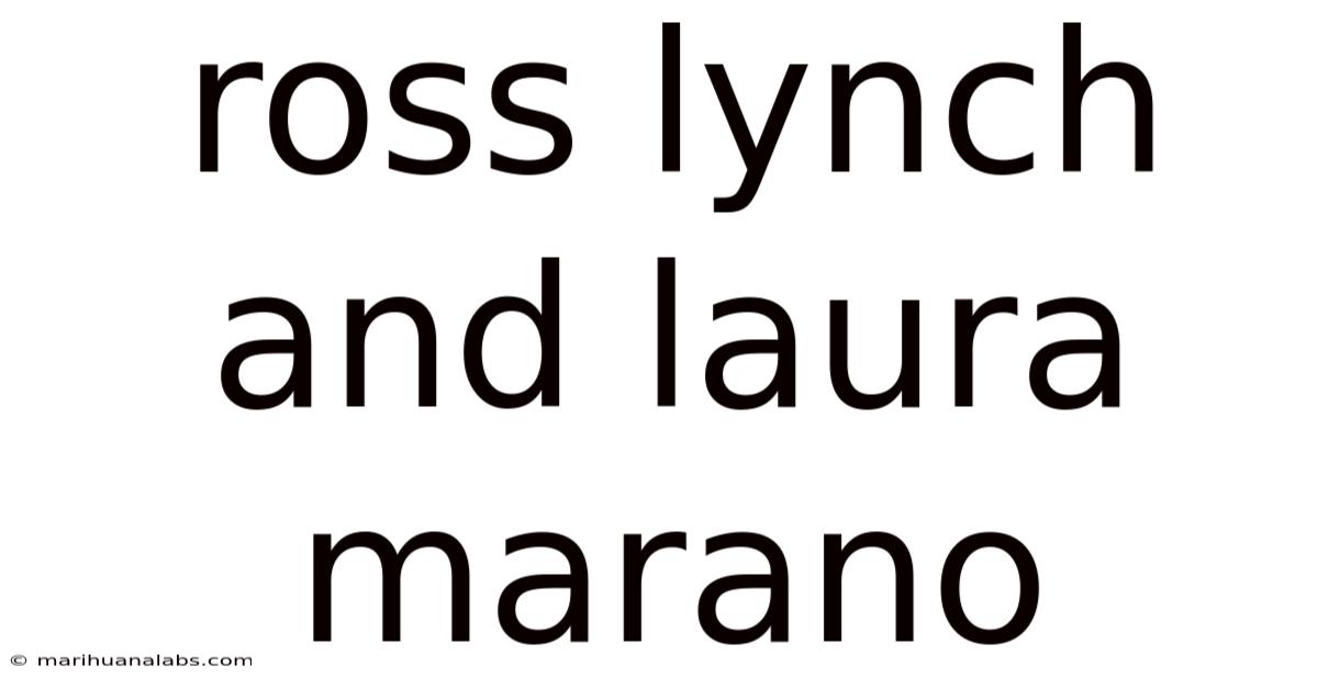 Ross Lynch And Laura Marano
