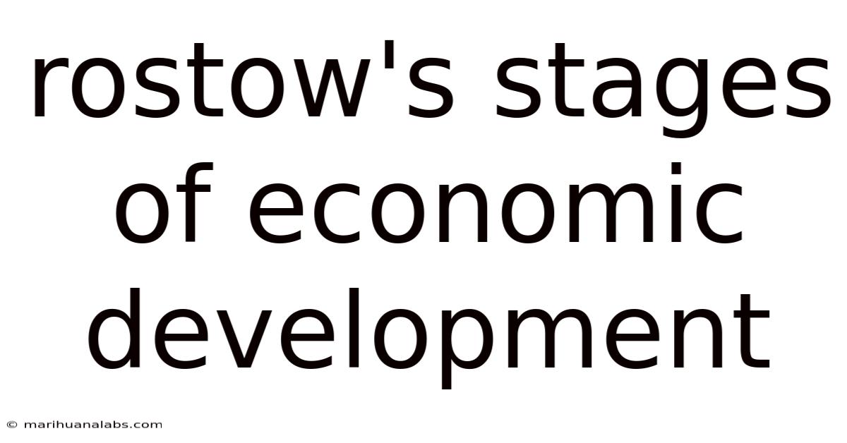 Rostow's Stages Of Economic Development