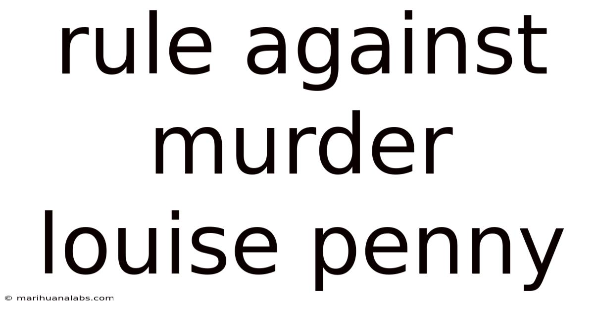 Rule Against Murder Louise Penny