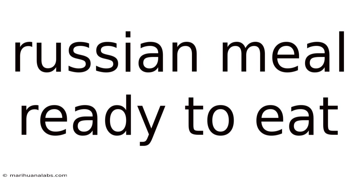 Russian Meal Ready To Eat