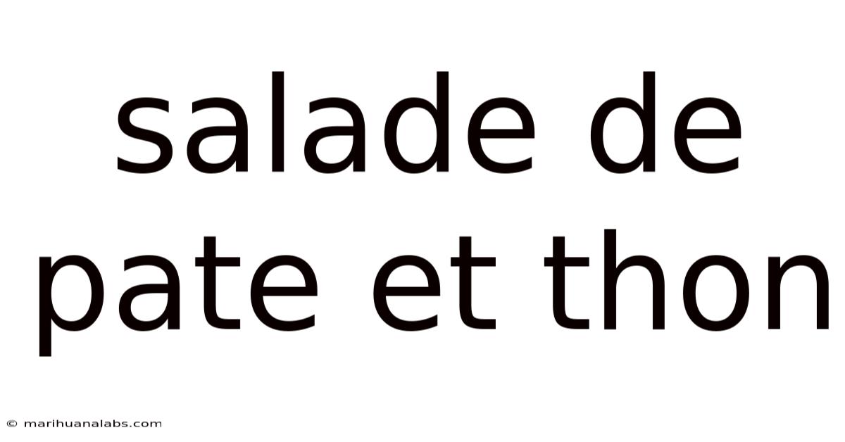 Salade De Pate Et Thon