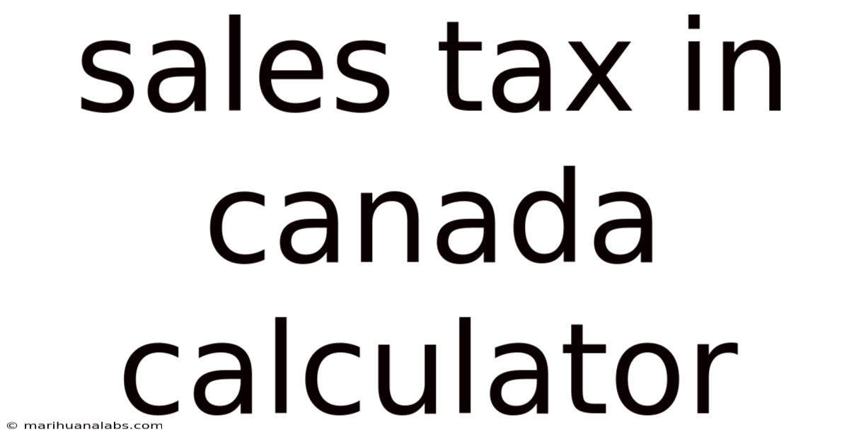 Sales Tax In Canada Calculator
