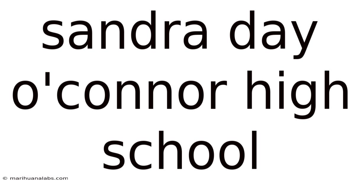 Sandra Day O'connor High School