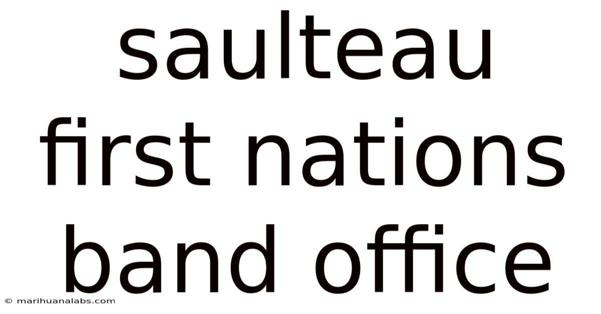 Saulteau First Nations Band Office