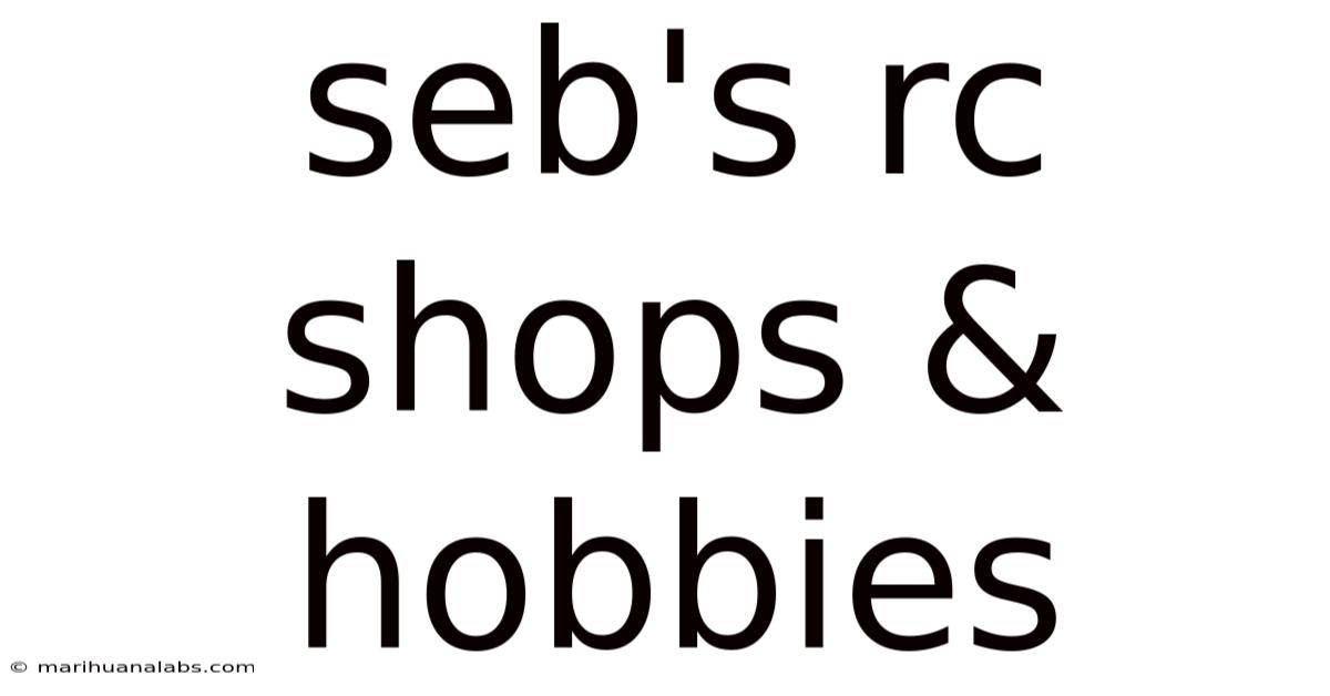Seb's Rc Shops & Hobbies