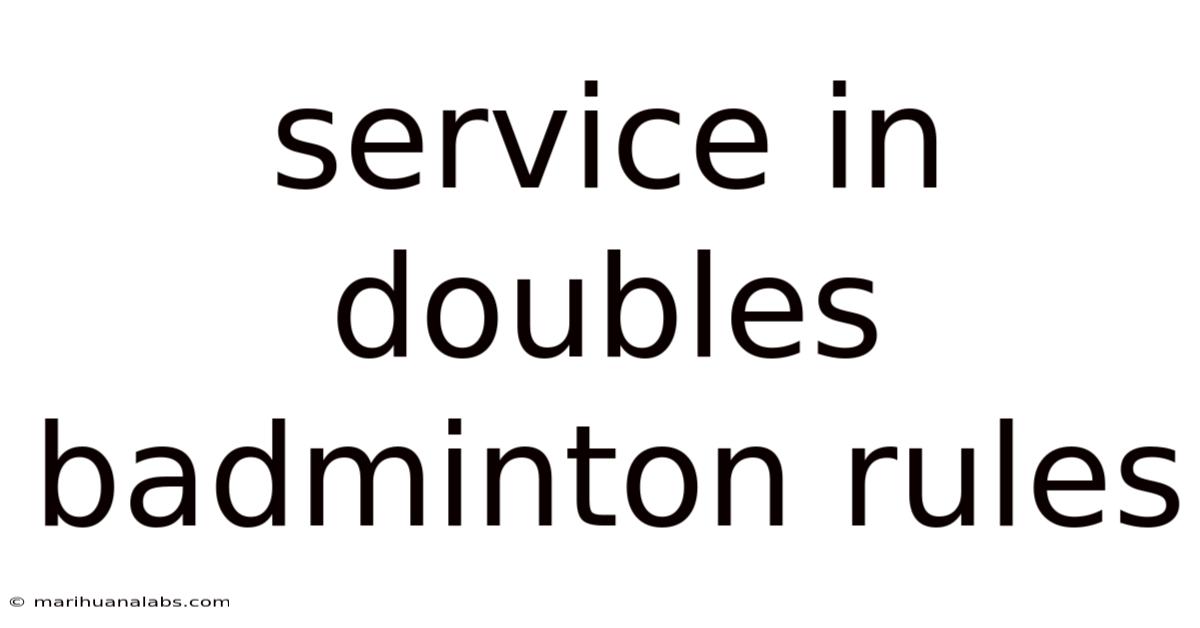 Service In Doubles Badminton Rules