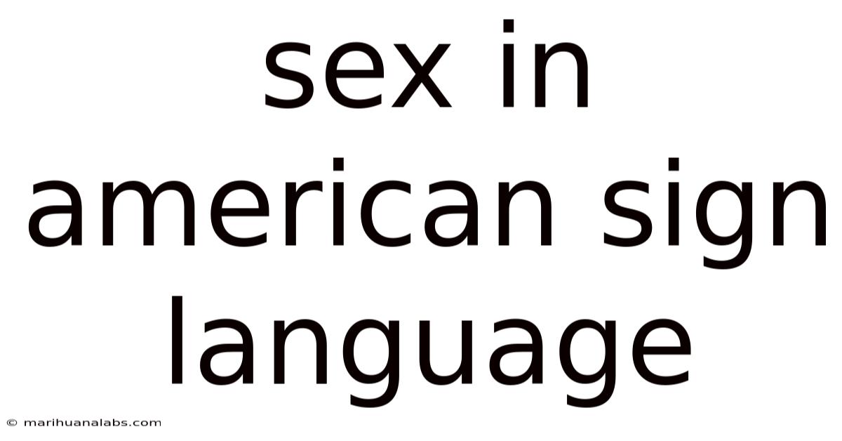 Sex In American Sign Language