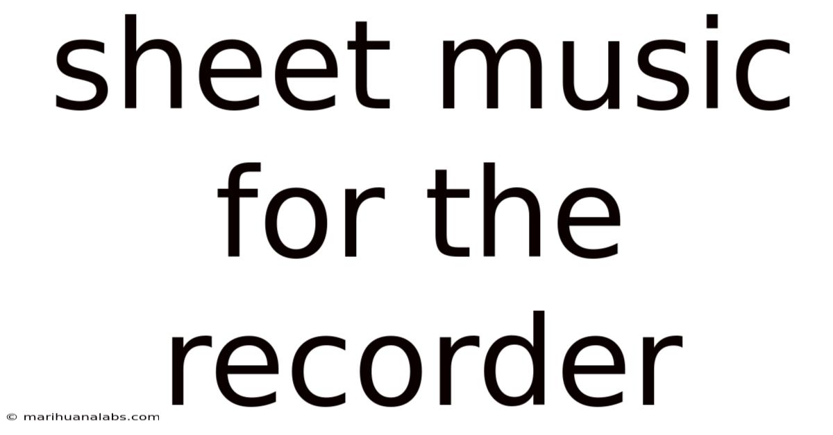 Sheet Music For The Recorder